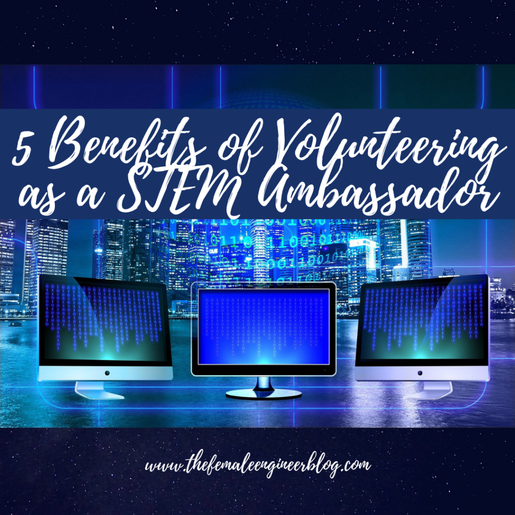 5 benefits of volunteering as a STEM ambassador